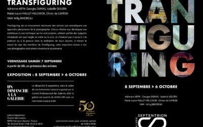 Septembre Octobre 2019 – Exposition Transfiguring